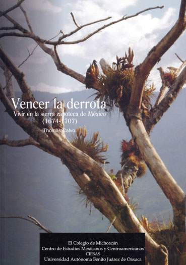 Parution Cemca : Vencer la derrota. Vivir en la sierra zapoteca de México (1674-1707)